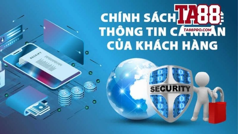 Chính sách bảo mật tại Ta88
