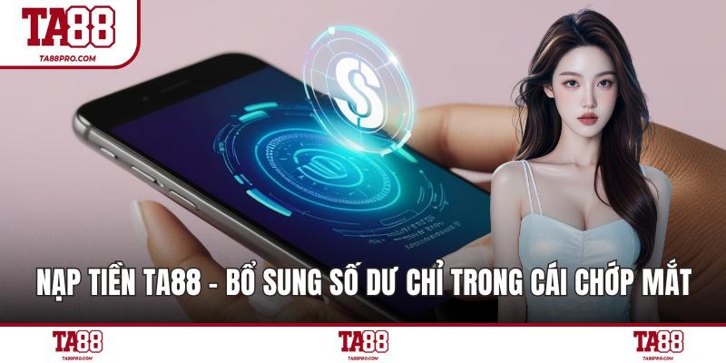 Nạp Tiền Ta88